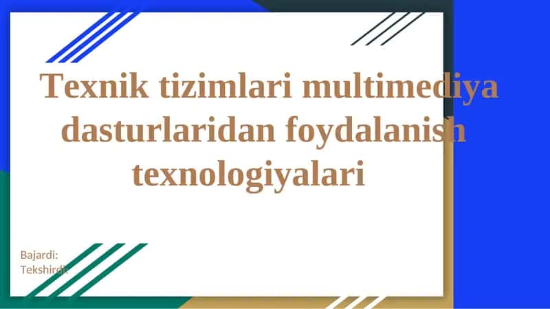 Texnik tizimlari multimediya dasturlaridan foydalanish texnologiyalari 1