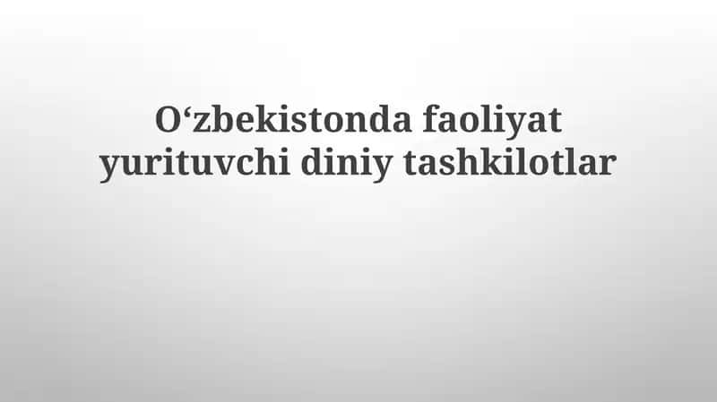 Oʻzbekistondagi diniy tashkilotlar 1