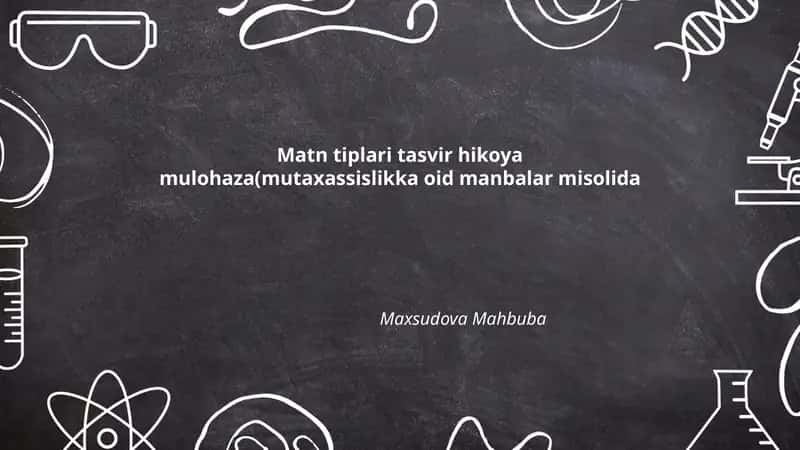 Matn tiplari tasvir hikoya mulohaza(mutaxassislikka oid manbalar misolida 1