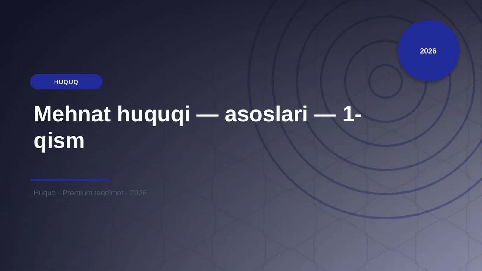 Mehnat huquqi — asoslari — 1-qism 1