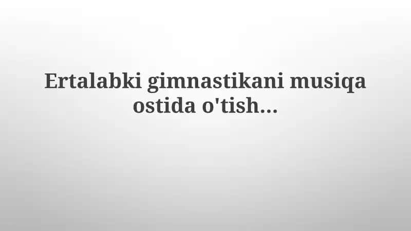 Tonggi mashqlarining foydalari 1