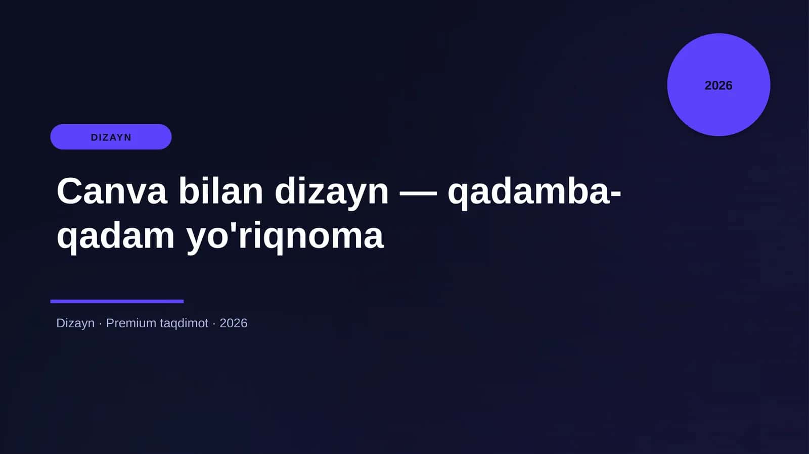 Canva bilan dizayn — qadamba-qadam yo'riqnoma 1