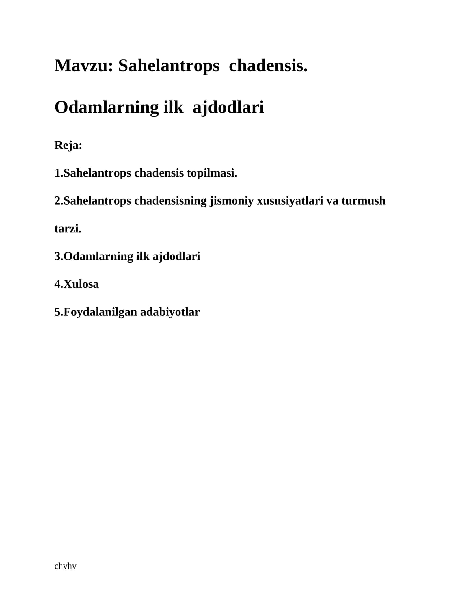 Sahelantrops chadensis. Odamlarning ilk ajdodlari 1