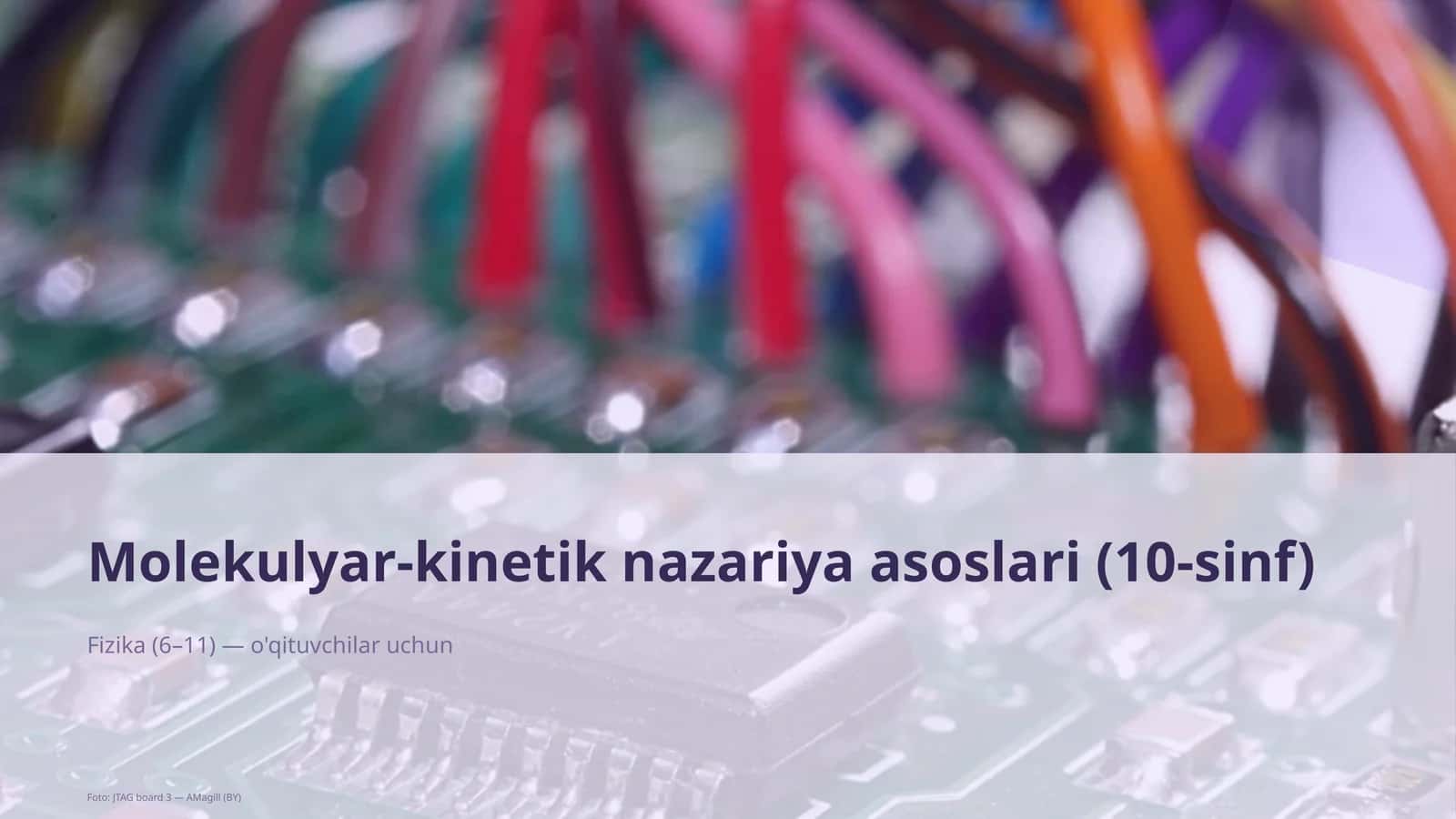 Molekulyar-kinetik nazariya asoslari (10-sinf) 1
