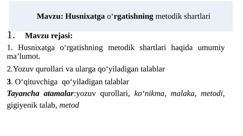 Husnixatga o‘rgatishning metodik shartlari 1