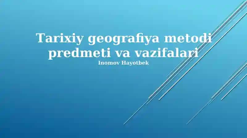 Tarixiy Geografiya Metodi