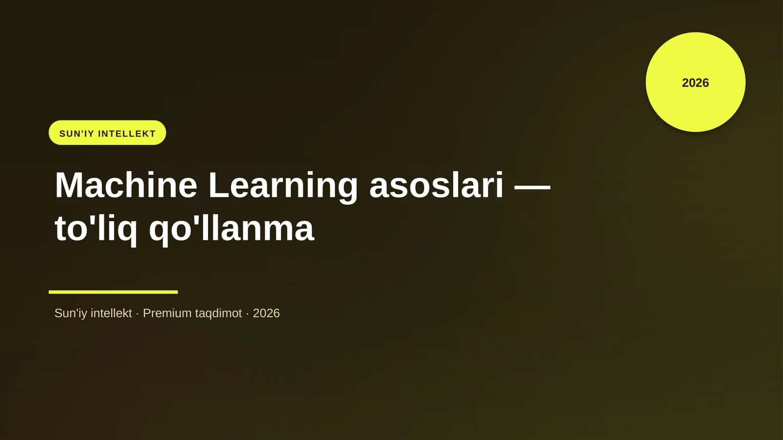 Machine Learning asoslari — to'liq qo'llanma 1
