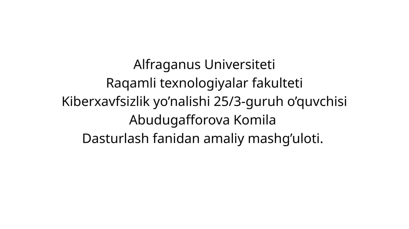 Kiberxavfsizlik yo’nalishi amaliy mashg’uloti 1