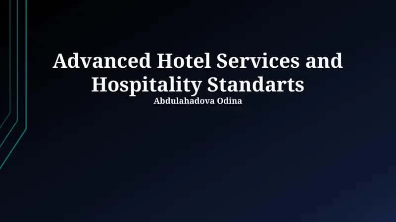 Advanced Hotel Services and Hospitality Standarts 1