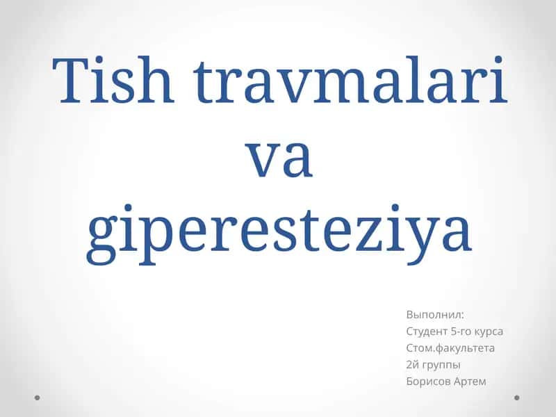 Tish travmalari va giperesteziya 1