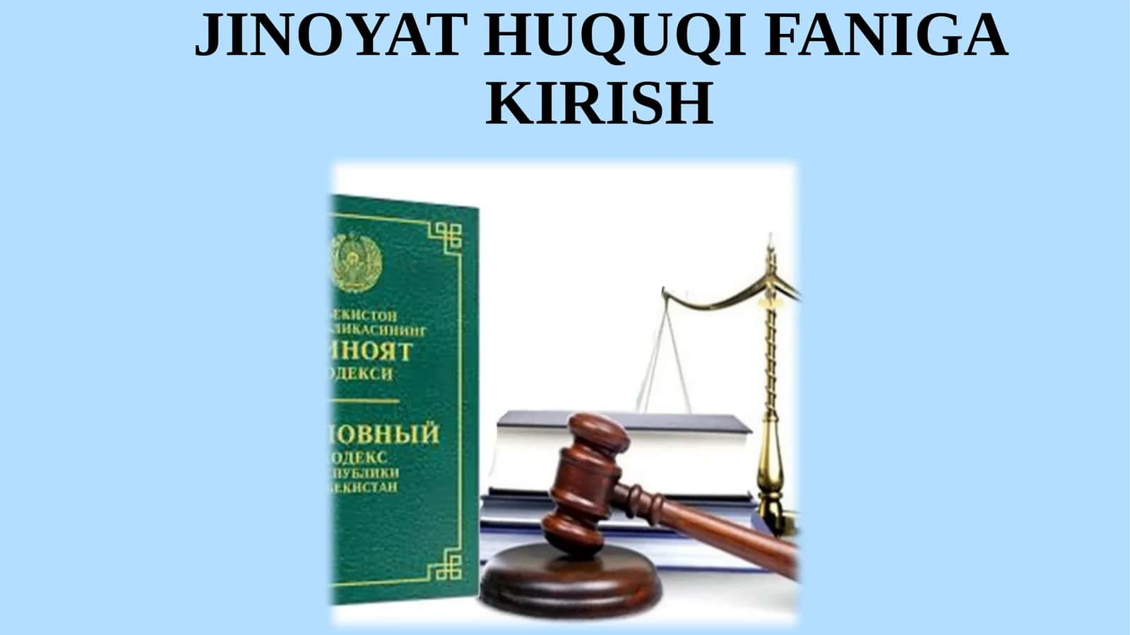 Jinoyat huquqi faniga kirish. 1