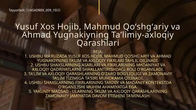 Yusuf Xos Hojib, Mahmud Qoʻshgʻariy va Ahmad Yugnakiyning Taʼlimiy-axloqiy Qarashlari 1