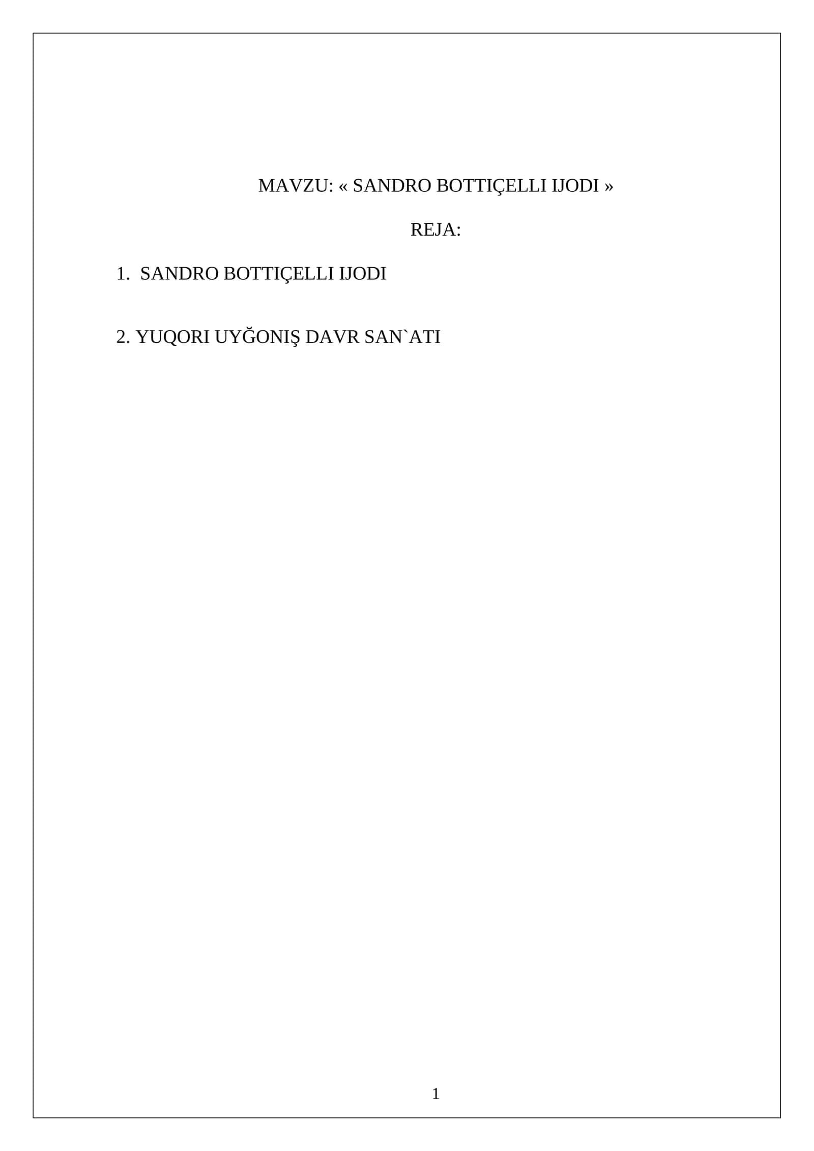 SANDRO BOTTIÇELLI IJODI. SANDRO BOTTICHELLI IJODI 1