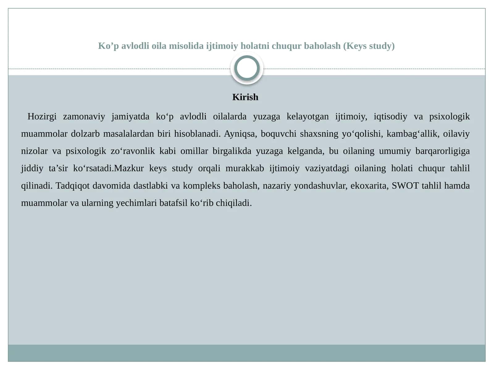 Ko’p avlodli oila misolida ijtimoiy holatni chuqur baholash (Keys study) 1