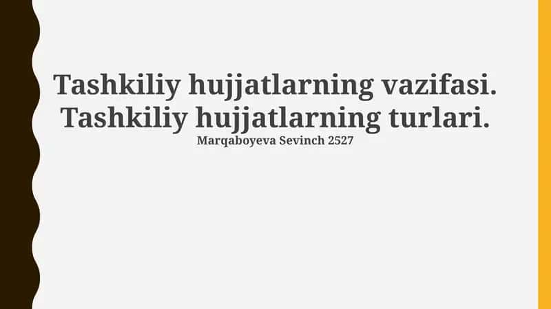 Tashkiliy hujjatlarning vazifasi va turlari 1