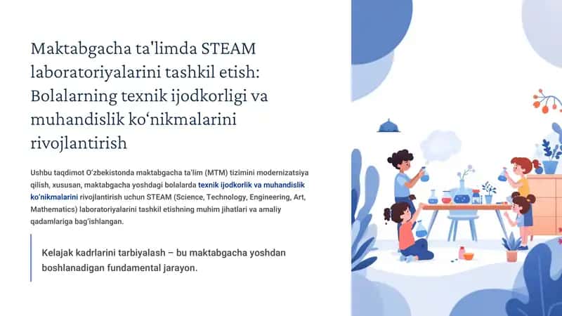 Maktabgacha ta'limda STEAM laboratoriyalarini tashkil etish: Bolalarning texnik ijodkorligi va muhandislik ko‘nikmalarini rivojlantirish 1