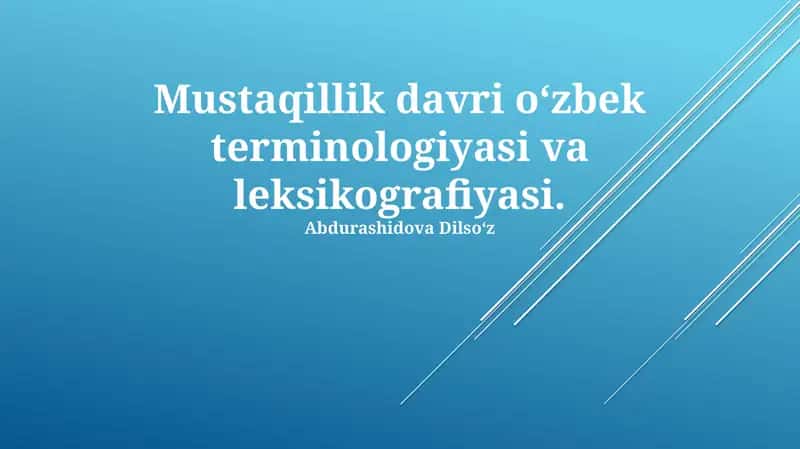 Mustaqillik davri o‘zbek terminologiyasi va leksikografiyasi 1