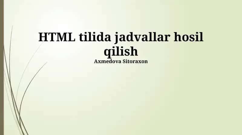 HTML tilida jadvallar hosil qilish 1