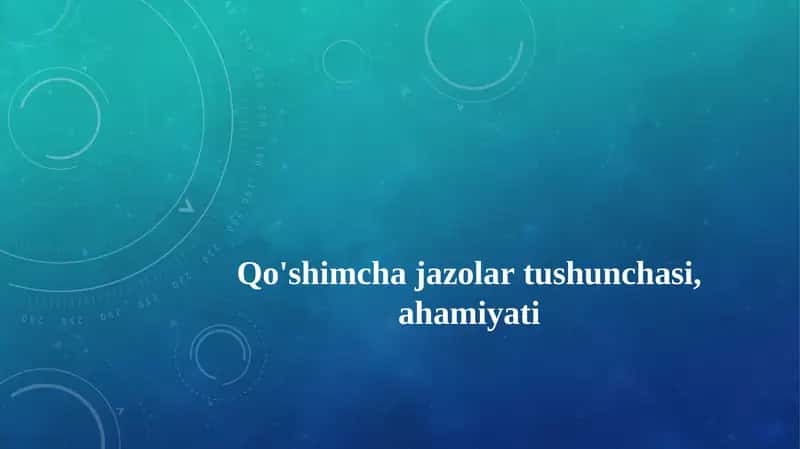 Qo‘shimcha jazolar tushunchasi 1