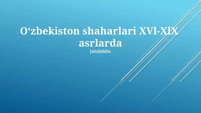 XVI-XIX asrlarda Oʻzbekiston shaharlari 1