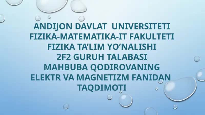 ELEKTR VA MAGNETIZM FANIDAN TAQDIMOTI 1