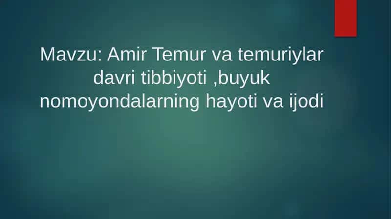 Amir Temur va temuriy davridagi buyuk nomoyondalar 1