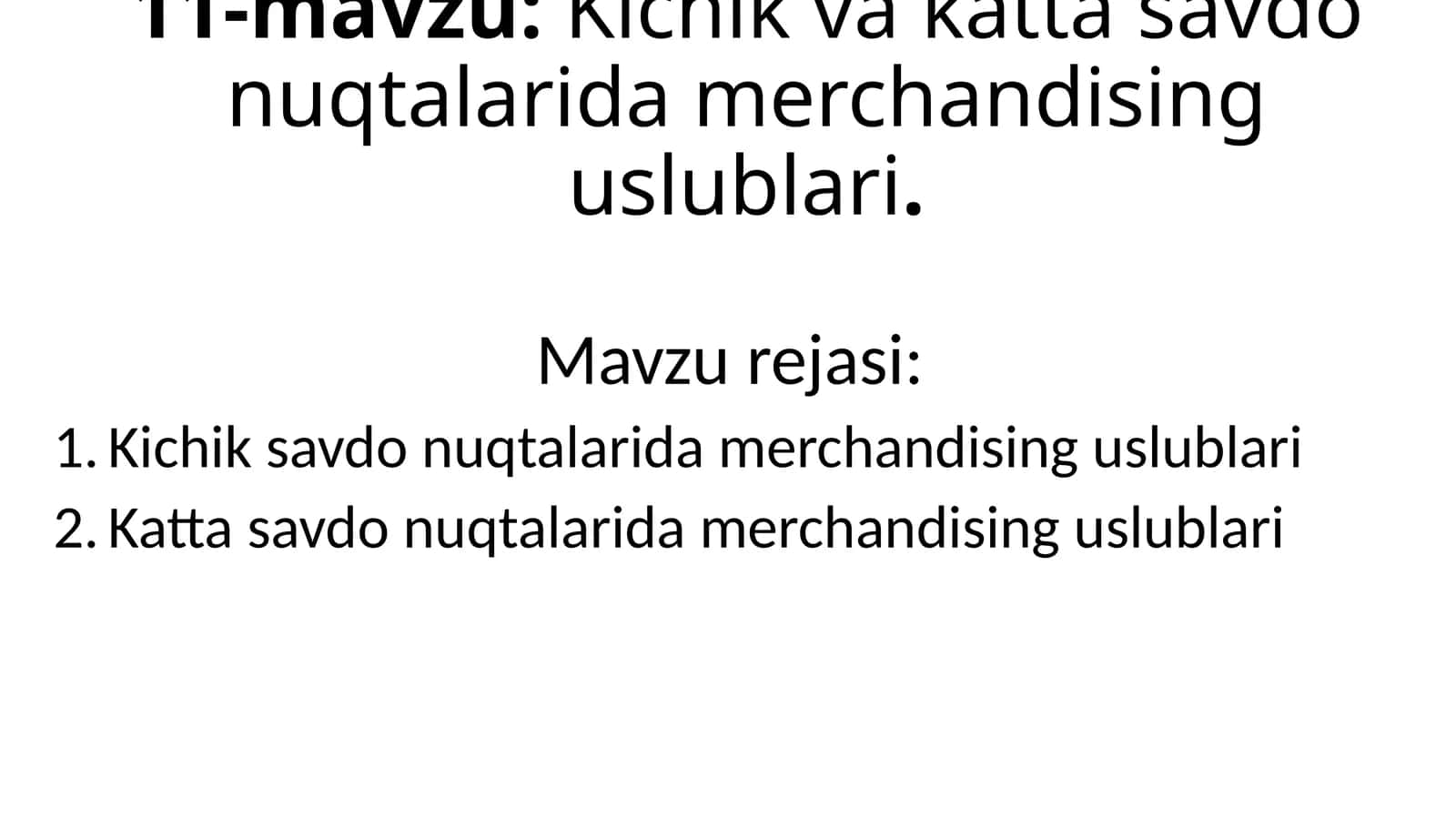Kichik va katta savdo nuqtalarida merchandising uslublari 1