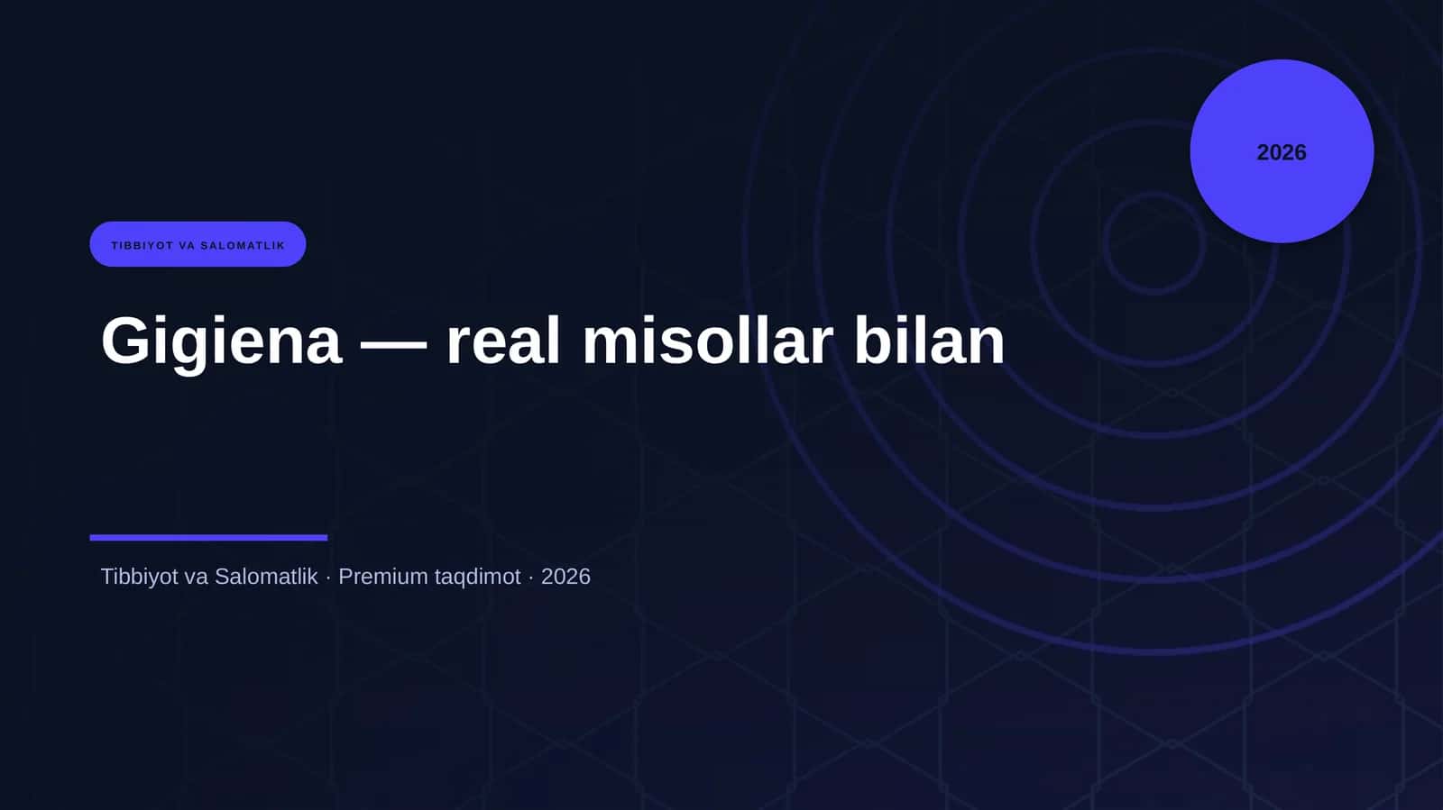 Gigiena — real misollar bilan 1