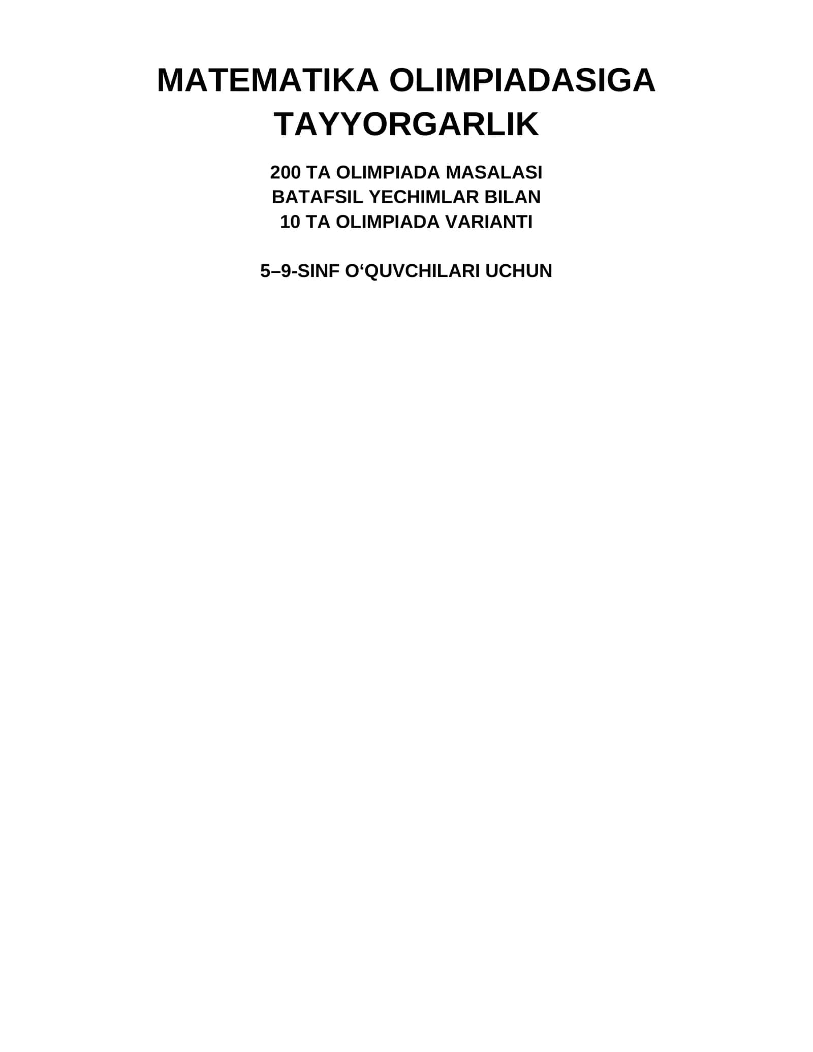 MATEMATIKA OLIMPIADASIGA TAYYORGARLIK — 200 TA MASALA VA BATAFSIL YECHIMLAR 1