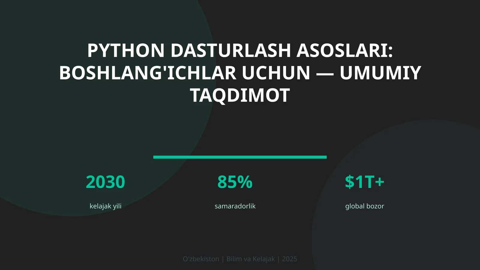 Python Dasturlash Asoslari: Boshlang'ichlar uchun - Umumiy Taqdimot 1