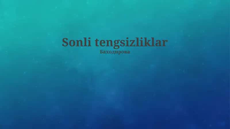 Sonli tengsizliklar 1