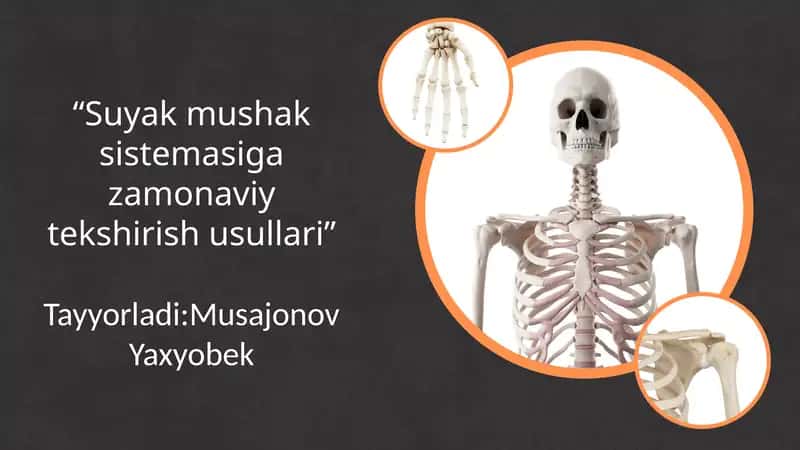 “Suyak mushak sistemasiga zamonaviy tekshirish usullari” 1