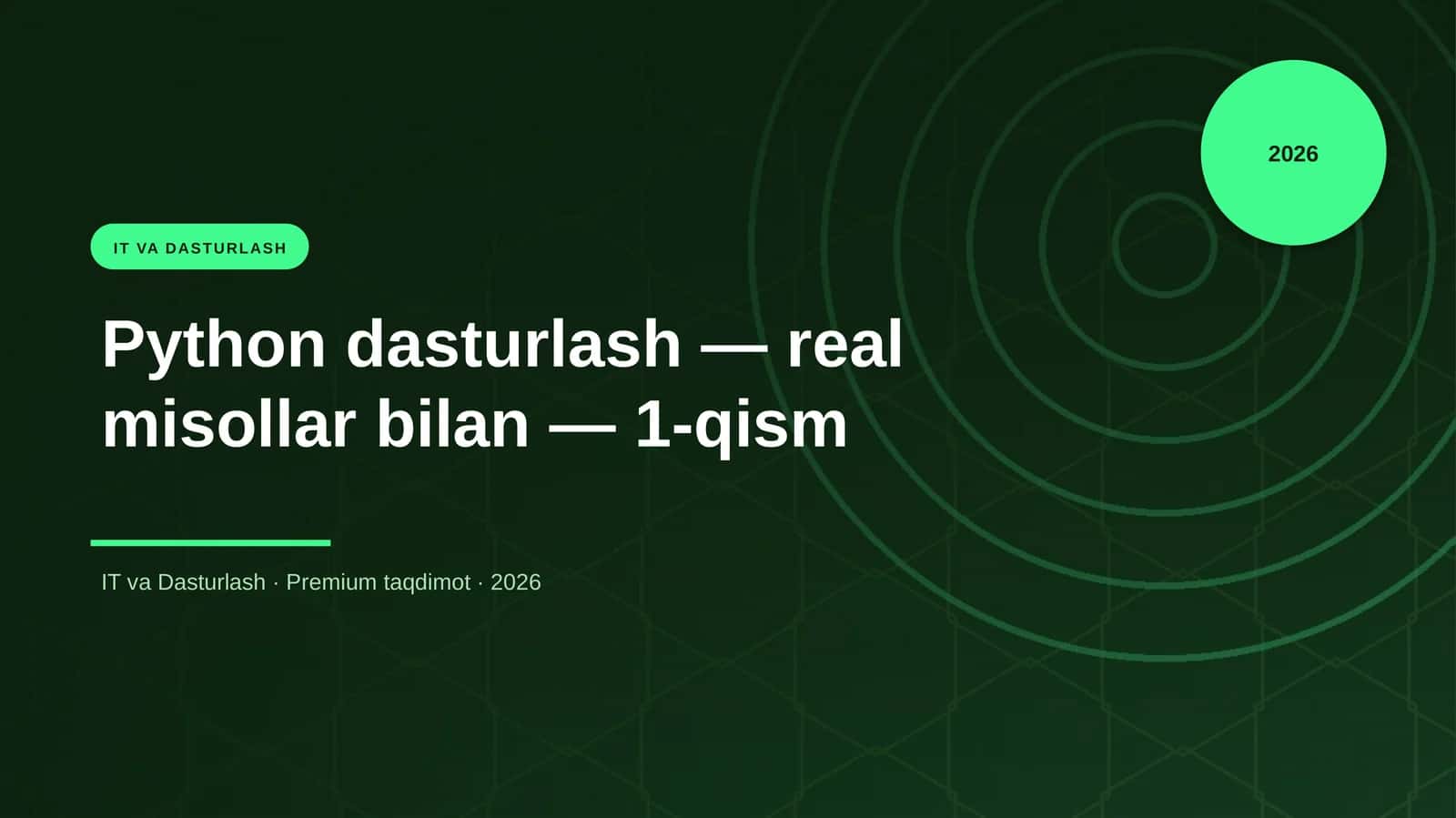 Python dasturlash — real misollar bilan — 1-qism 1