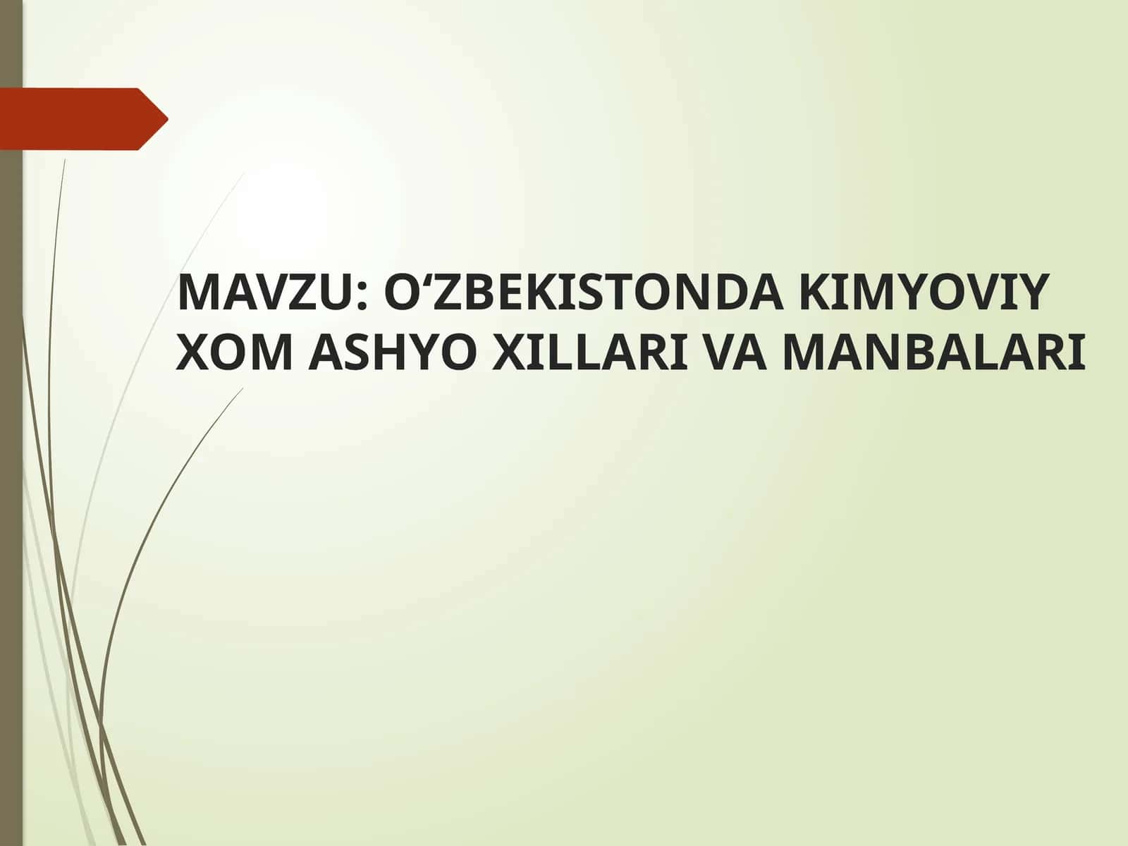 O‘ZBEKISTONDA KIMYOVIY XOM ASHYO XILLARI VA MANBALARI 1