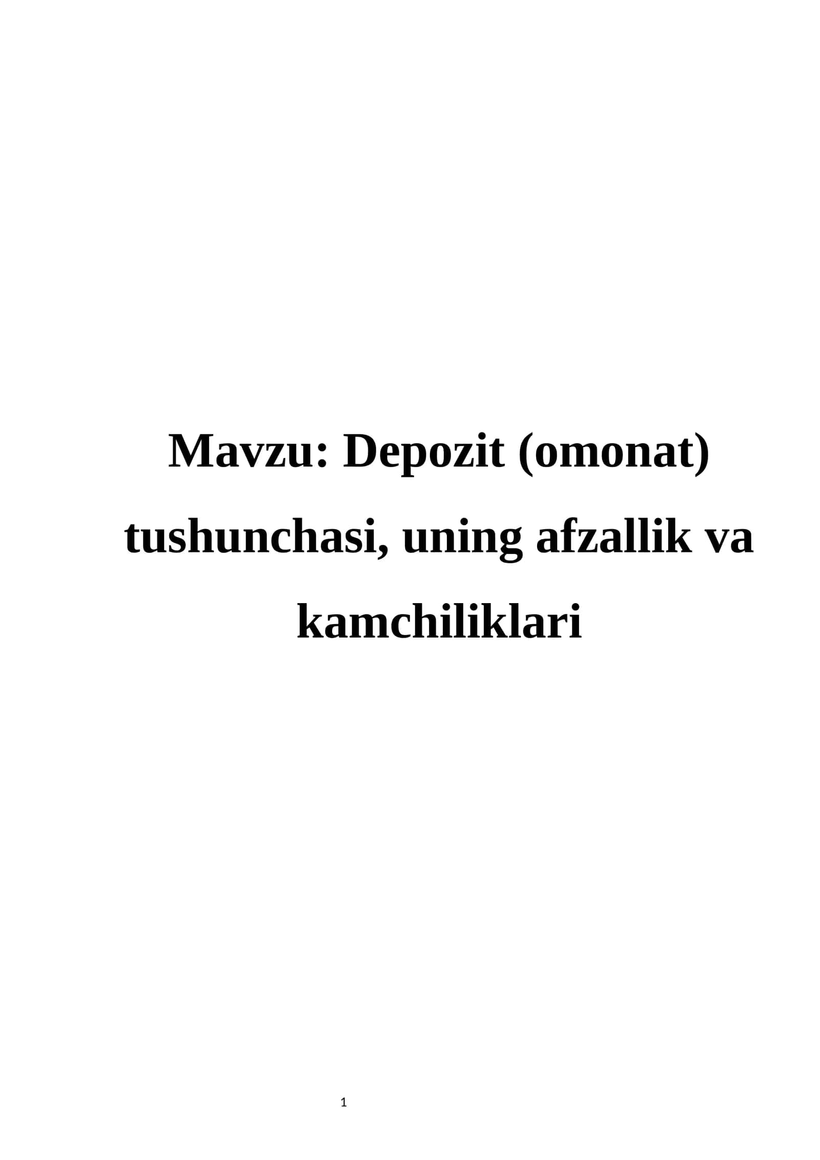 Depozit (omonat) tushunchasi, uning afzallik va kamchiliklari 1