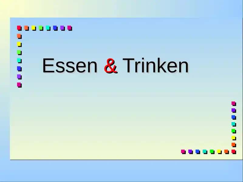 Essen & Trinken