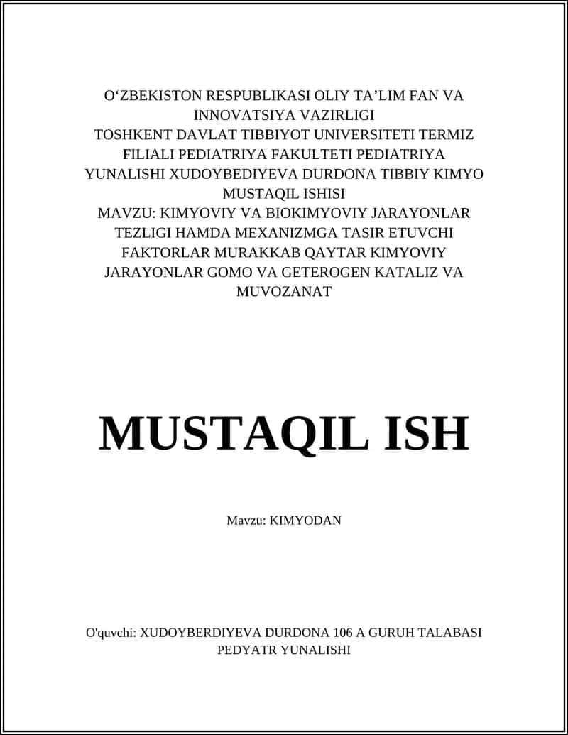 PEDIATRIYA YUNALISHI XUDOYBEDIYEVA DURDONA TIBBIY KIMYO MUSTAQIL ISHISI 1