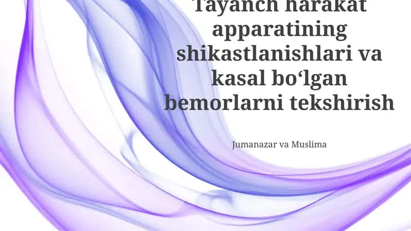 Tayanch-harakat apparatining shikastlanishlari va kasal boʻlgan bemorlarni tekshirish 1