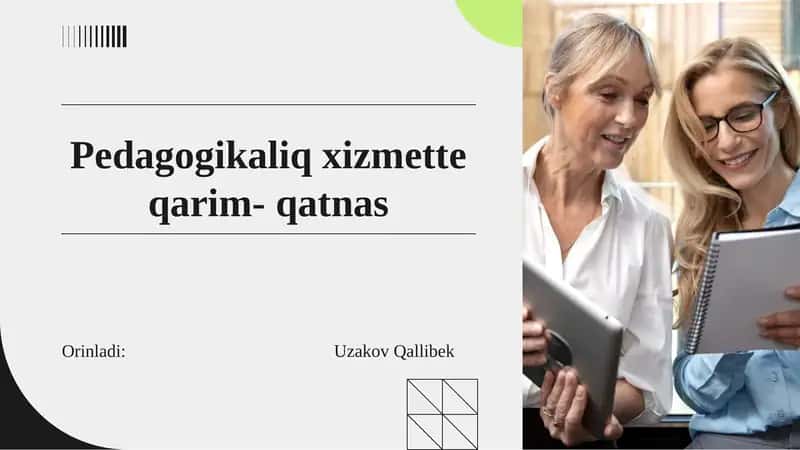 Pedagogikaliq xizmette qarim - qatnas 1