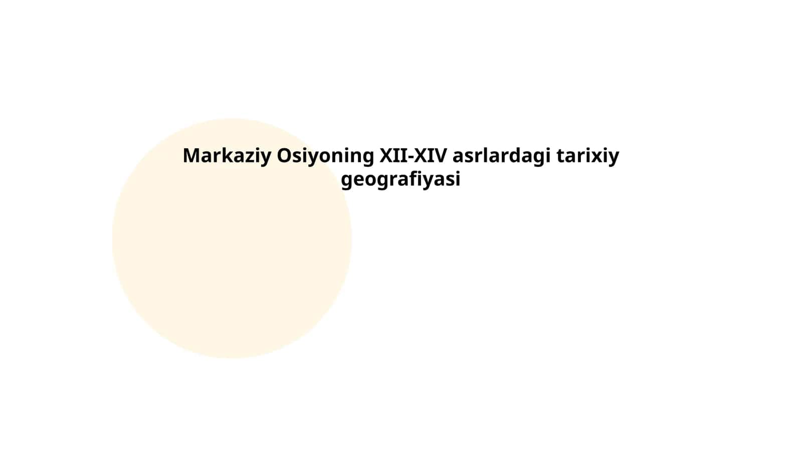 Markaziy Osiyoning XII-XIV asrlardagi tarixiy geografiyasi 1