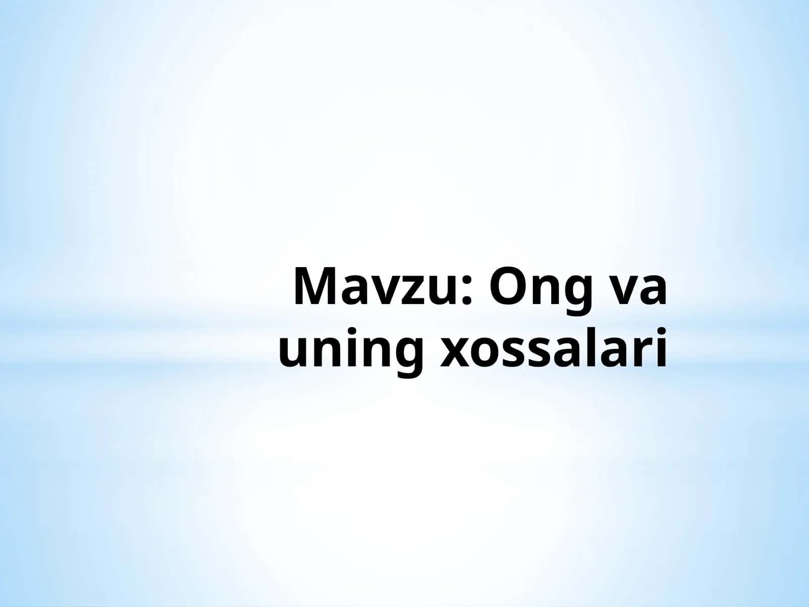 Ong va uning xossalari 1