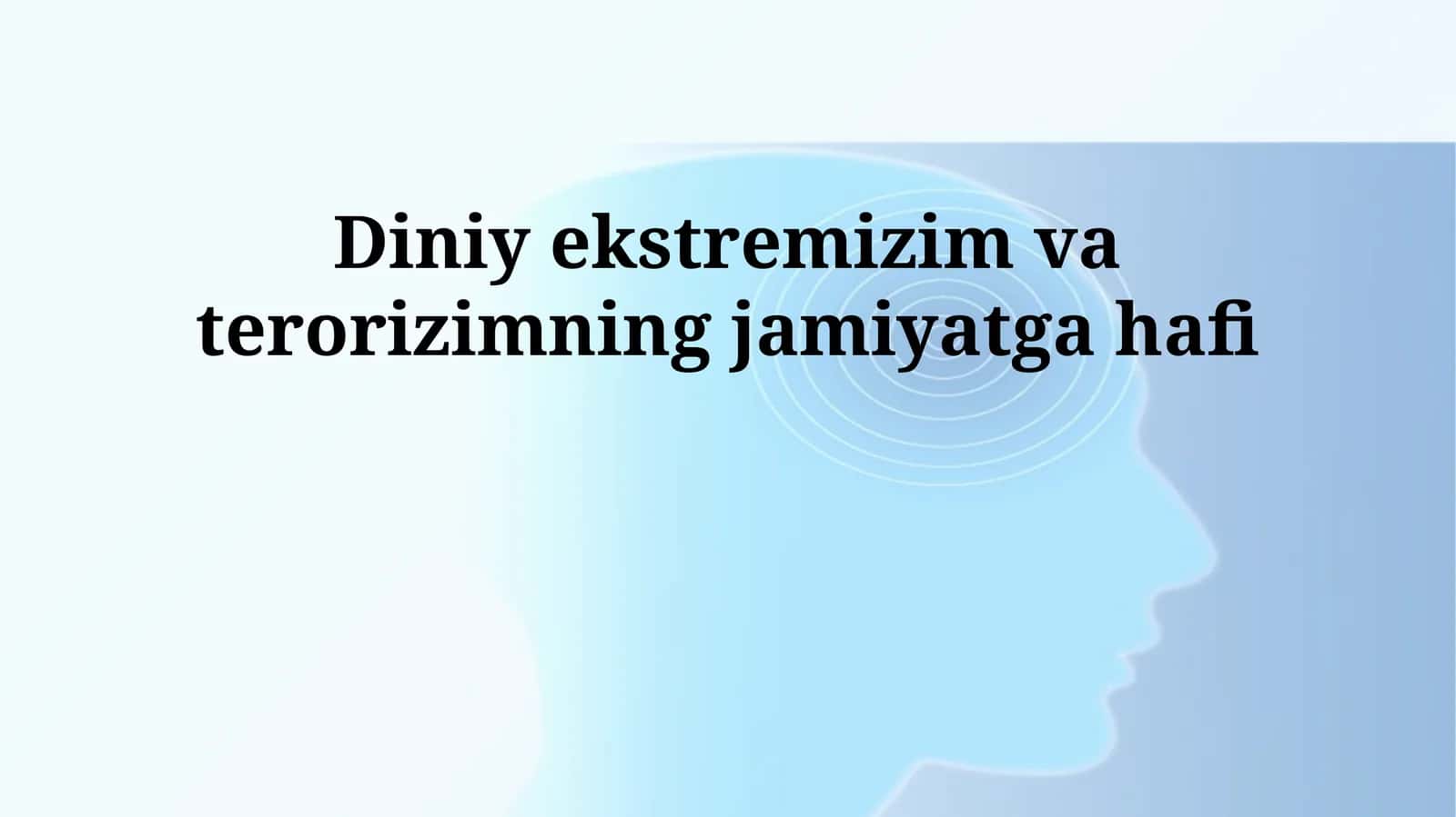 Diniy ekstremizm va terrorizm: tahdidning mohiyati 1