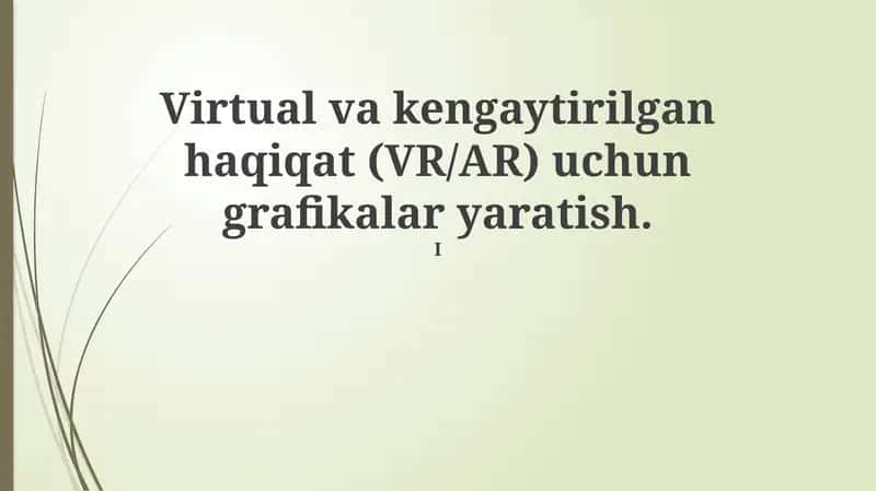 Virtual va kengaytirilgan haqiqat (VR/AR) uchun grafikalar yaratish 1
