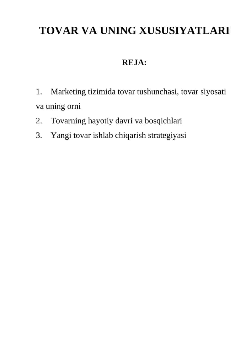 Marketing tizimida tovar tushunchasi, tovar siyosati va uning orni 1