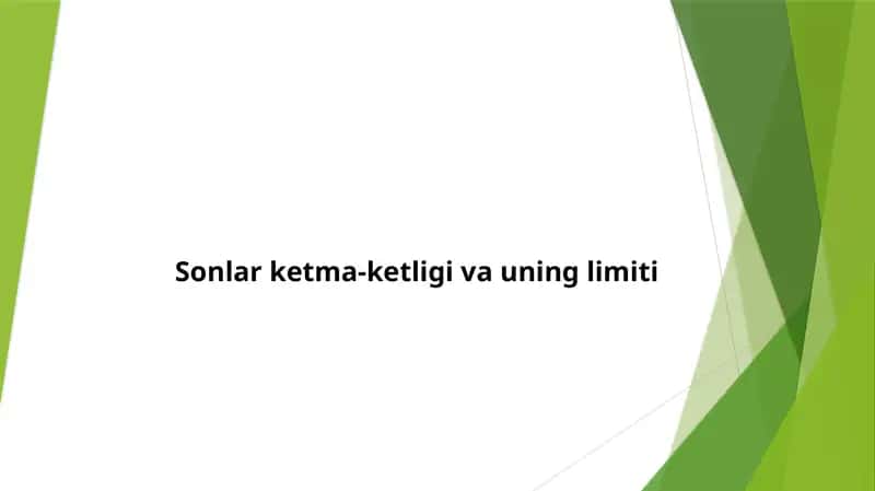 Sonlar ketma-ketligi va uning limiti 1