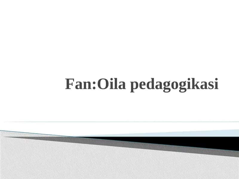 Oila va oila tarbiyasiga doir ilmiy izlanishlar 1