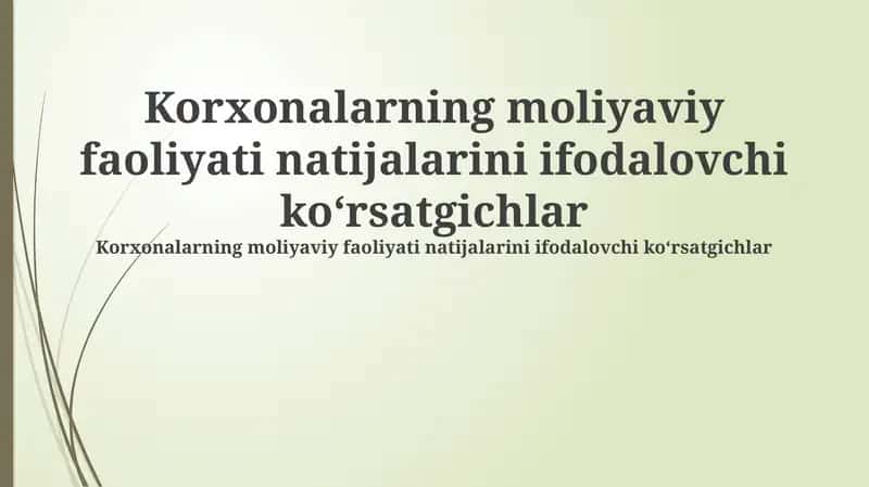 Asosiy Moliyaviy Ko'rsatkichlar va Ularning Talqini 1