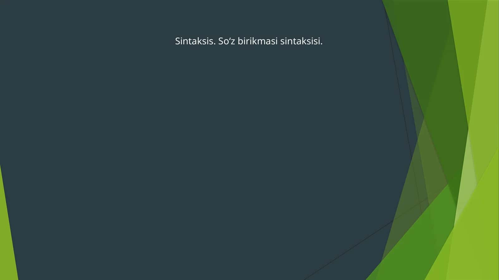 Sintaksis. So‘z birikmasi sintaksisi 1
