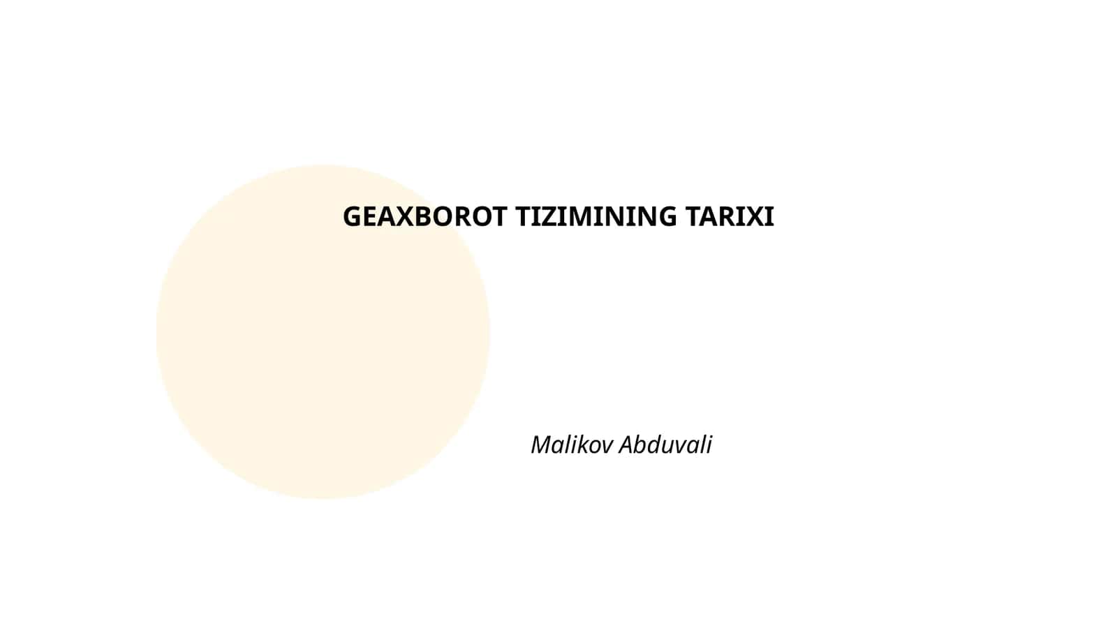 GEAXBOROT TIZIMINING TARIXI 1