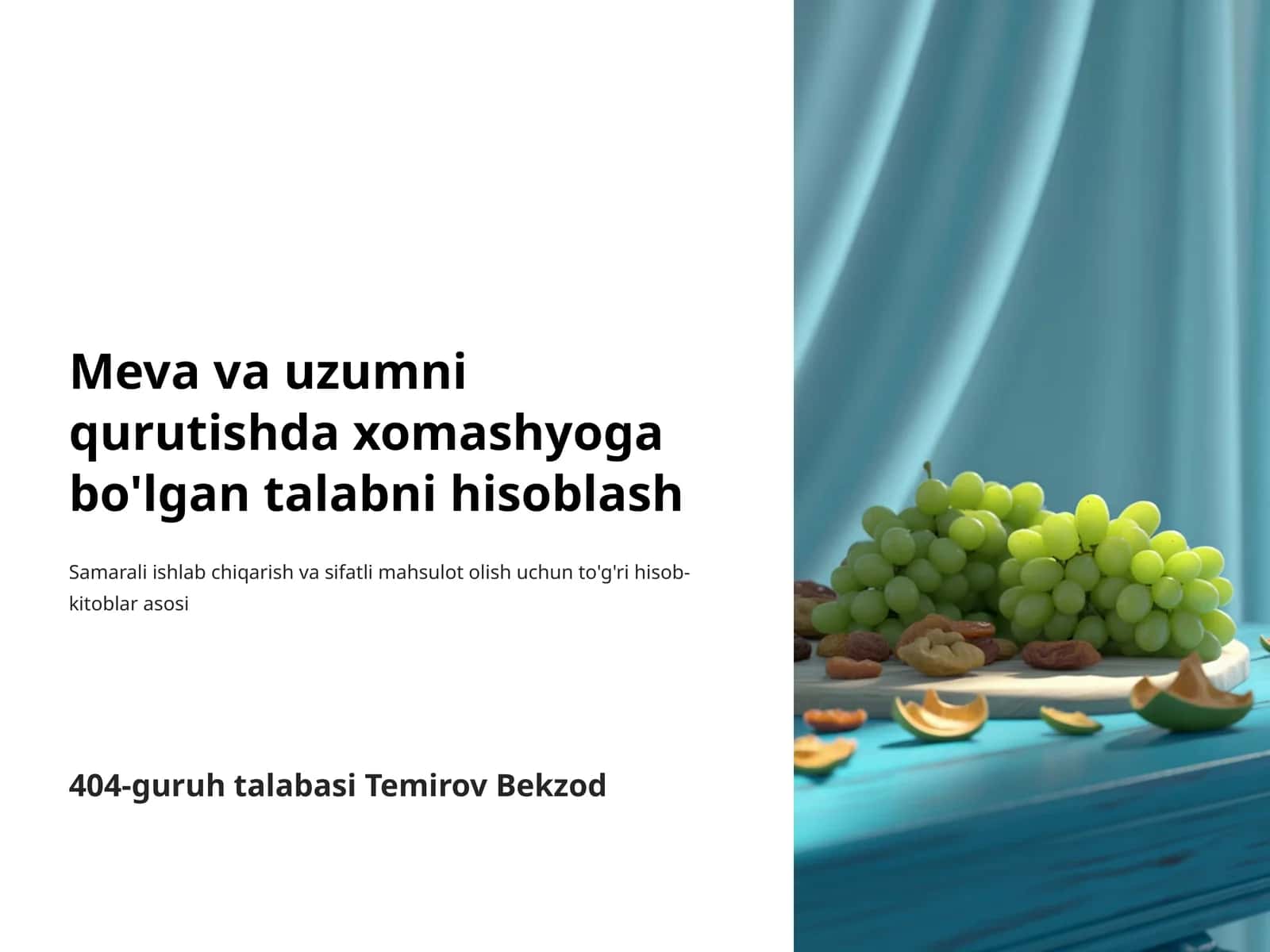 Meva va uzumni qurutishda xomashyoga bo'lgan talabni hisoblash 1